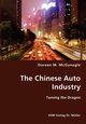 The Chinese Auto Industry, McGunagle Doreen M.