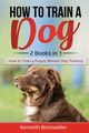 How to Train a Dog- 2 Books in 1, Binmoeller Kenneth