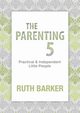 The Parenting Five, Barker Ruth