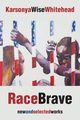 RaceBrave, Whitehead Karsonya Wise