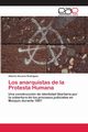 Los anarquistas de la Protesta Humana, Rodrguez Alberto Horacio