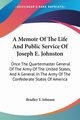 A Memoir Of The Life And Public Service Of Joseph E. Johnston, 