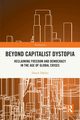 Beyond Capitalist Dystopia, Dalto Davor