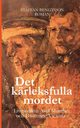 DET KRLEKSFULLA MORDET, Bengtsson Staffan