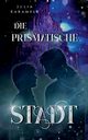 Die prismatische Stadt, Karamell Julia