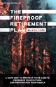 The Fireproof Retirement Plan, Martinez Al
