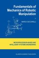 Fundamentals of Mechanics of Robotic Manipulation, Ceccarelli Marco