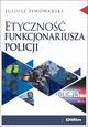 Etyczno funkcjonariusza policji, Piwowarski Juliusz