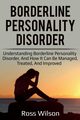 Borderline Personality Disorder, Wilson Ross