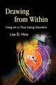 Drawing from Within, Hinz Lisa D.