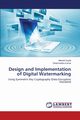 Design and Implementation of Digital Watermarking, Gupta Manish