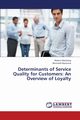 Determinants of Service Quality for Customers, Matelong Nebert