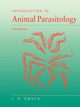 Introduction Animal Parasitology, Smyth J. D.