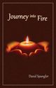 Journey Into Fire, Spangler David