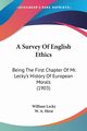A Survey Of English Ethics, Lecky William