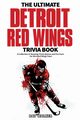 The Ultimate Detroit Red Wings Trivia Book, Walker Ray
