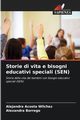 Storie di vita e bisogni educativi speciali (SEN), Acosta Wilchez Alejandra