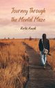 Journey Through the Mental Maze, Kuusik Kerliis