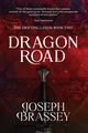 Dragon Road, Brassey Joseph