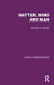 Matter, Mind and Man, Sinnott Edmund W.