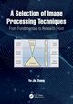 A Selection of Image Processing Techniques, Zhang Yu-Jin