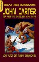 John Carter - Der Riese und die Gelben vom Mars, Burroughs Edgar Rice