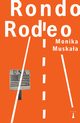 Rondo Rodeo, Muskaa Monika
