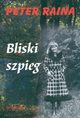 Bliski szpieg, Raina Peter
