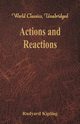 Actions and Reactions (World Classics, Unabridged), Kipling Rudyard