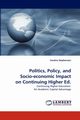 Politics, Policy, and Socio-economic Impact on Continuing Higher Ed., Stephenson Sandria