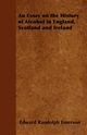 An Essay on the History of Alcohol in England, Scotland and Ireland, Emerson Edward Randolph