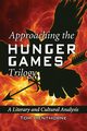 Approaching the Hunger Games Trilogy, Henthorne Tom