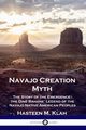 Navajo Creation Myth, Klah Hasteen M.