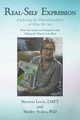 Real-Self Expression Exploring the Dimensionalities of Who We Are From the Authors of Letting Go and Taking the Chance to be Real, Lewis Sherron