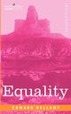 Equality, Bellamy Edward