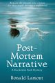 Post-Mortem Narrative, Lamont Ronald