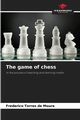 The game of chess, Moura Frederico Torres de