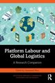 Platform Labour and Global Logistics, 