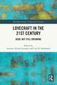 Lovecraft in the 21st Century, 