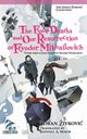 The Four Deaths and One Resurrection of Fyodor Mikhailovich, ivkovi Zoran