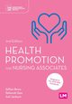 Health Promotion for Nursing Associates (Second edition), Rowe Gillian