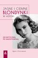 Jasne i ciemne blondynki w historii, Grossman Alice