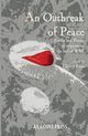 An Outbreak of Peace, 