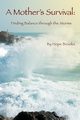 A Mother's Survival, Brooks Hope