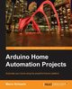 Arduino Home Automation, Schwartz Marco