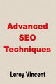 Advanced SEO Techniques, Vincent Leroy