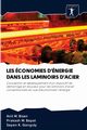 LES CONOMIES D'NERGIE DANS LES LAMINOIRS D'ACIER, Bisen Anil M.