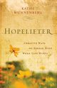 Hopelifter, Wunnenberg Kathe