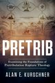 Pretrib, Kurschner Alan E.