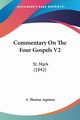 Commentary On The Four Gospels V2, Aquinas S. Thomas
